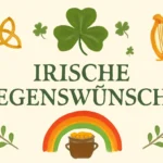 Irische segenswünsche texte: Inspirierende Texte für Glückwünsche und Segensworte irische segenswünsche texte